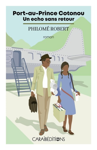 [9782373112375] PORT-AU-PRINCE COTONOU : UN ECHO SANS RETOUR