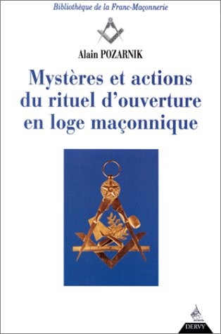 [9782844540089] Mystères et actions du rituel d'ouverture en loge maçonnique