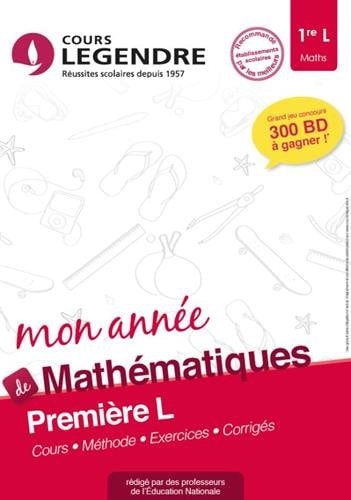 Mon année de mathématiques 1re L/ES : Cours, méthode, exercices, corrigés