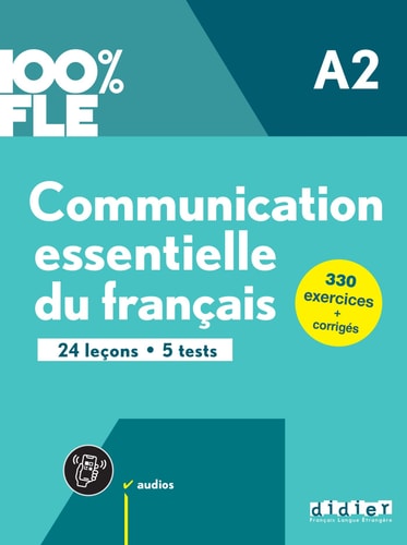 [9782278104765] 100% FLE - Communication essentielle du français - A2