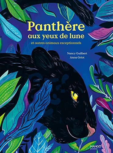 [9782317030796] Panthère aux yeux de lune Et autres animaux exceptionnels