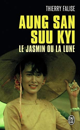 Aung San Suu Kyi le jasmin ou la lune