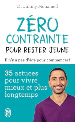 [9782290407950] Zéro contrainte pour rester jeune Il n'y a pas d'âge pour commencer !