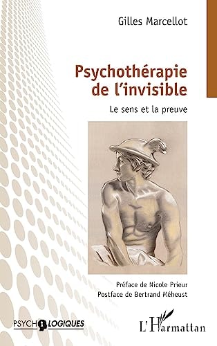 [9782140352638] Psychothérapie de l'invisible Le sens et la preuve